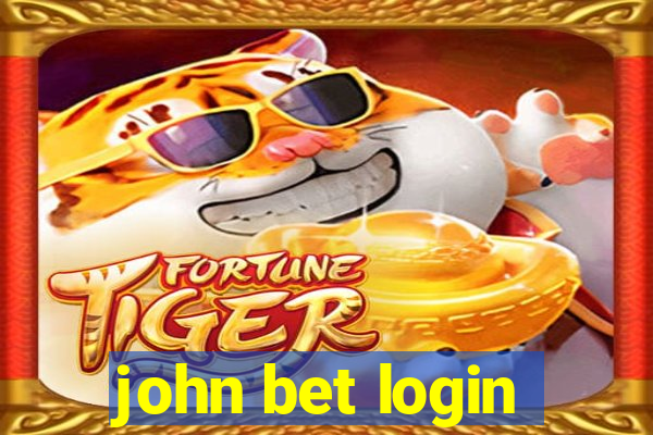 john bet login